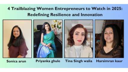 4 Trailblazing Women Entrepreneurs to watch in 2025: Redefining resilience and innovation